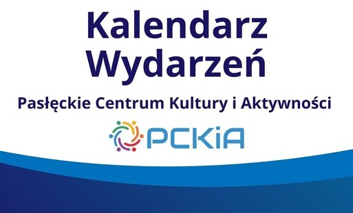 Zdjęcie do Kalendarz Wydarzeń PCKiA