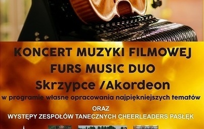 Zdjęcie do Koncert muzyki filmowej w wykonaniu "Robert Furs Duo" oraz występy zespoł&oacute;w tanecznych Cheerleaders Pasłęk