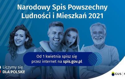 Zdjęcie do Narodowy Spis Powszechny Ludności i Mieszkań 2021 - przypomnienie o obowiązkowym udziale w NSP 2021