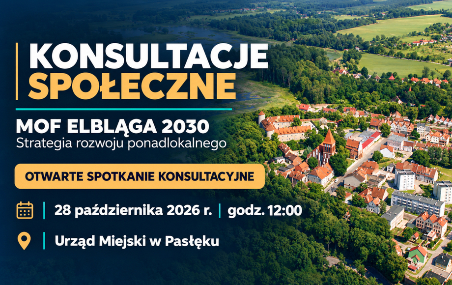 Konsultacje strategii rozwoju ponadlokalnego MOF ELBLĄGA 2030