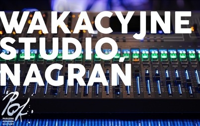 Zdjęcie do Wakacyjne studio nagrań
