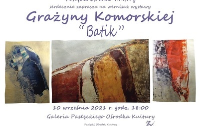 Zdjęcie do Wernisaż wystawy Grażyny Komorskiej pn. "Batik"