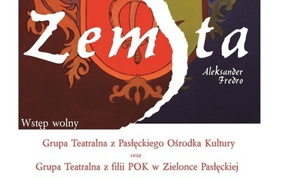 Zdjęcie do Zemsta - PREMIERA PRZEDSTAWIENIA GRUP TEATRALNYCH z POK oraz Zielonki Pasłęckiej