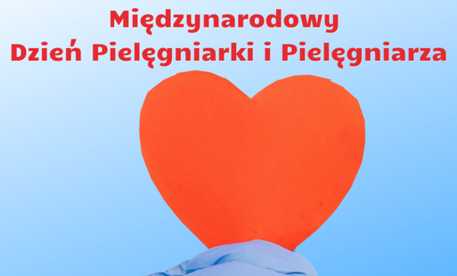 Zdjęcie do Międzynarodowy Dzień Pielęgniarki i Pielęgniarza