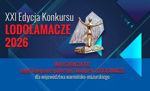 Zdjęcie do Zapraszamy do udziału w XXI Edycji Konkursu Lodołamacze 2026