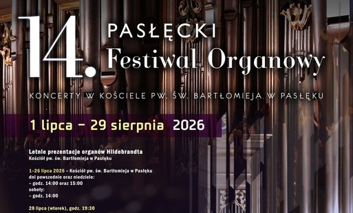 Zdjęcie do 14. Pasłęcki Festiwal Organowy - letnie prezentacje