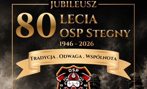 Zdjęcie do 80 lat OSP Stegny. Zapraszamy na wyjątkowy jubileusz i rodzinne święto bezpieczeństwa
