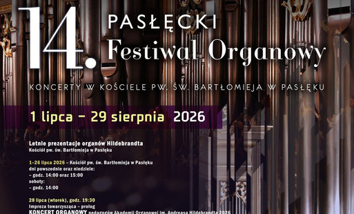 Zdjęcie do 14. Pasłęcki Festiwal Organowy &ndash; Letnie prezentacje organ&oacute;w Hildebrandta