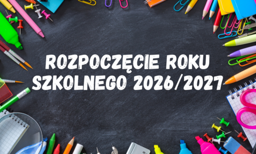 Zdjęcie do Życzenia z okazji rozpoczęcia nowego roku szkolnego 2026/2027