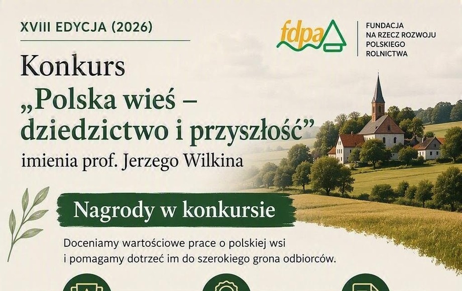 XVIII edycja konkursu „Polska wieś – dziedzictwo i przyszłość”